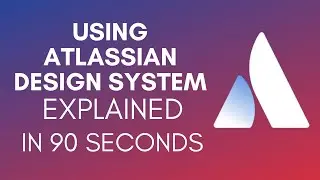 How To Use Atlassian Design System? (2024)