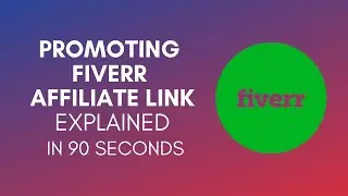 How To Promote Fiverr Affiliate Link In 2024?