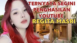 MAKIN KAYA || SEGINI GAJI REGITA MASRI DARI YOUTUBE