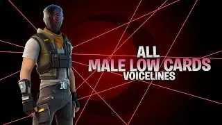 All Male Low Cards Guards Voicelines in Fortnite Chapter 4 Season 4 - Fortnite Voicelines