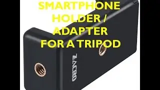 Zacro Universal Smartphone Holder Adapter for a Tripod