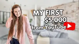 How I made my first $5K on YouTube | How I make money | How much I made from YouTube