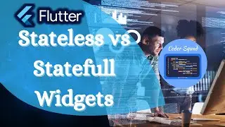 Learn Flutter | Flutter Widgets: Stateless VS Stateful| Flutter Tutorial for Beginners | Coder Squad