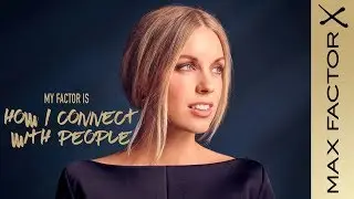 Hanna Stefansson: #MyFactor is How I Connect with People | Max Factor Sweden