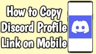 How to Copy Discord Profile Link on Mobile