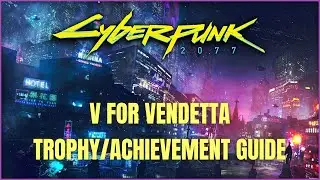 Cyberpunk 2077 |  V for Vendetta Trophy/Achievement - Revive with a Second Heart and Kill the Enemy