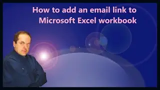 How to add an email link to a Microsoft Excel workbook