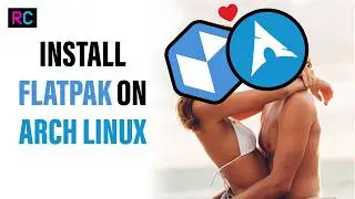 Install Flatpak on Arch Linux