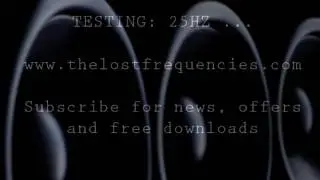 25hz Bass Test - The Lost Frequencies - 25 hz Bass tests