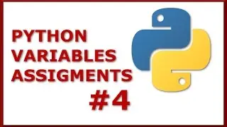 How to Use Assignments and Variables in Python 3.5: Basic Python Tutorial for Total Beginners #4