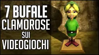 7 BUFALE CLAMOROSE SUI VIDEOGIOCHI #4