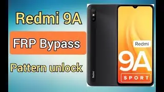 Redmi 9A Frp Bypass Pattern Unlock