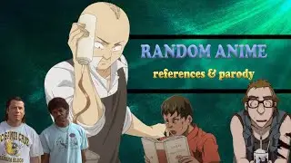 random anime references and parody #1