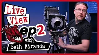 Adapting Fujifilm GFX100ii to 4x5 View Camera Photo Nerd Hang Out | Live View With Seth Miranda Ep 2