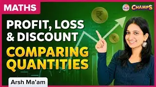 Comparing Quantities | Profit, Loss, and Discount | Class 8 | Class 7 | Maths | BYJU'S