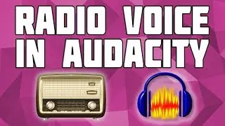 How to Make a Radio Voice Effect in Audacity!