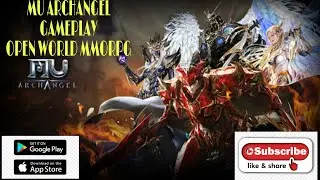 gameplay #MU ARCHANGEL GAMEPLAY #OPEN WORLD MMORPG #ENGLISH VERSION