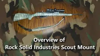 Mosin Nagant Scout Rifle 3: Overview of Rock Solid Industries Scout Mount