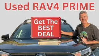 Getting the Best Deal on a Used RAV4 PRIME