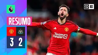 Resumo | Man United 3-2 Newcastle | Premier League 23/24