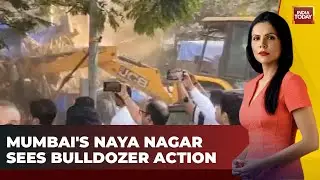 Bulldozer Action in Naya Nagar, Mumbai: Municipal Authorities Demolish Illegal Structures