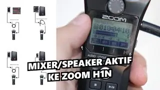 Cara Record Audio Speaker Aktif/Mixer Audio ke Zoom H1N