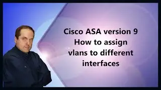 Cisco ASA version 9 How to assign vlans to different interfaces