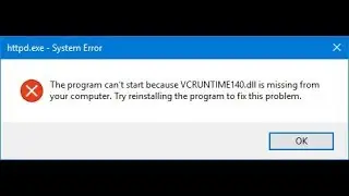 How To Fix VCRUNTIME140.DLL Is Missing on Windows 10