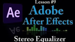 Adobe After Effects - Plugins Series - Lesson #9 Music Equalizer
