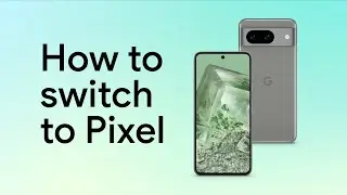 How to Switch to Pixel