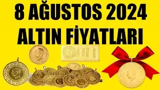 8 AĞUSTOS 2024 - ALTIN FİYATLARI (TÜM ÇEŞİTLER - GRAM ÇEYREK YARIM TAM BİLEZİK ATA REŞAT ONS)