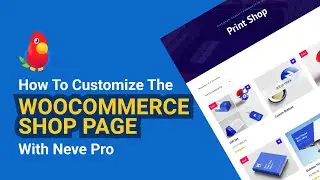 How to Customize the WooCommerce Shop Page Using Neve PRO [2022]