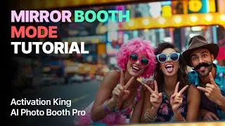 AI Photo Booth Pro - Template Settings and Mirror Booth Mode Tutorial