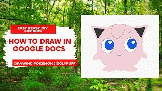 How To Draw On Google Docs | Easy Peasy DIY For Kids | Cartoon Characters Series | Pokemon