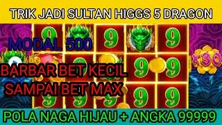 MODAL 500M SAMPAI BARBAR UP JADI SULTAN HIGGS DOMINO  !! JP 5 DRAGON HARI INI