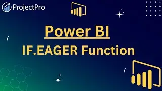 Master The IF.EAGER Function In Power BI