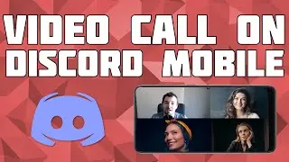 How to Video Call on Discord Mobile! Group Video Call on Discord Mobile!