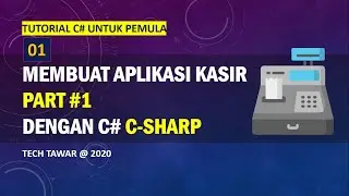 Tutorial C# - Membuat Aplikasi Kasir Dengan CSharp - Part 1