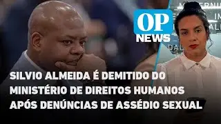 Silvio Almeida é demitido do ministério de Direitos Humanos após denúncias de assédio sexual