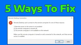 How To Fix All Remote Desktop Connection Not Working Issues in Windows 11