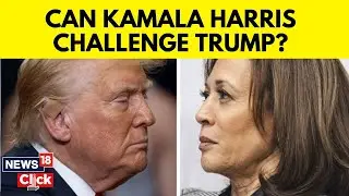 USA Elections 2024 | Has Kamala Harris Got What It Takes To Beat Donald Trump? | Democratic N18G