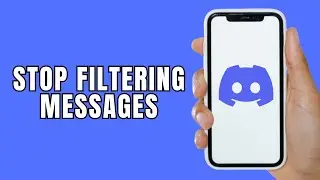 HOW TO STOP FILTERING EXPLICIT MESSAGES ON DISCORD