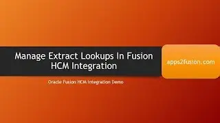 Manage Extract Lookups In Fusion HCM Integration