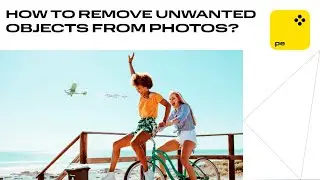 How to Remove Unwanted Objects from Photos IN TWO SHAKES