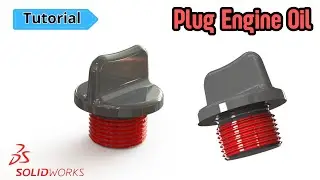 SolidWorks Tutorial - Plug Engine Oil