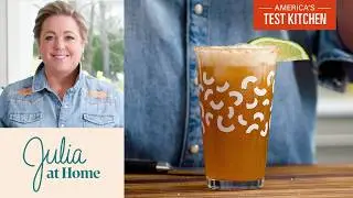 How to Make the Best Michelada | Julia At Home (S3 E6)