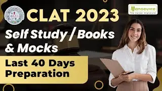 CLAT 2023 - Last 40 Days Preparation | Self Study | Books (Study Materials) | Mocks | Must Watch