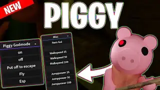 *NEW* Piggy SCRIPT (PASTEBIN 2024) (GET ALL ITEMS ,ESP , GODMODE , WALKSPEED)