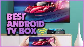 Unveiling the Top 5 Android TV Boxes for Ultimate Streaming Bliss!