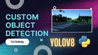 Custom Object Detection Tutorial using YOLOv8 | Python